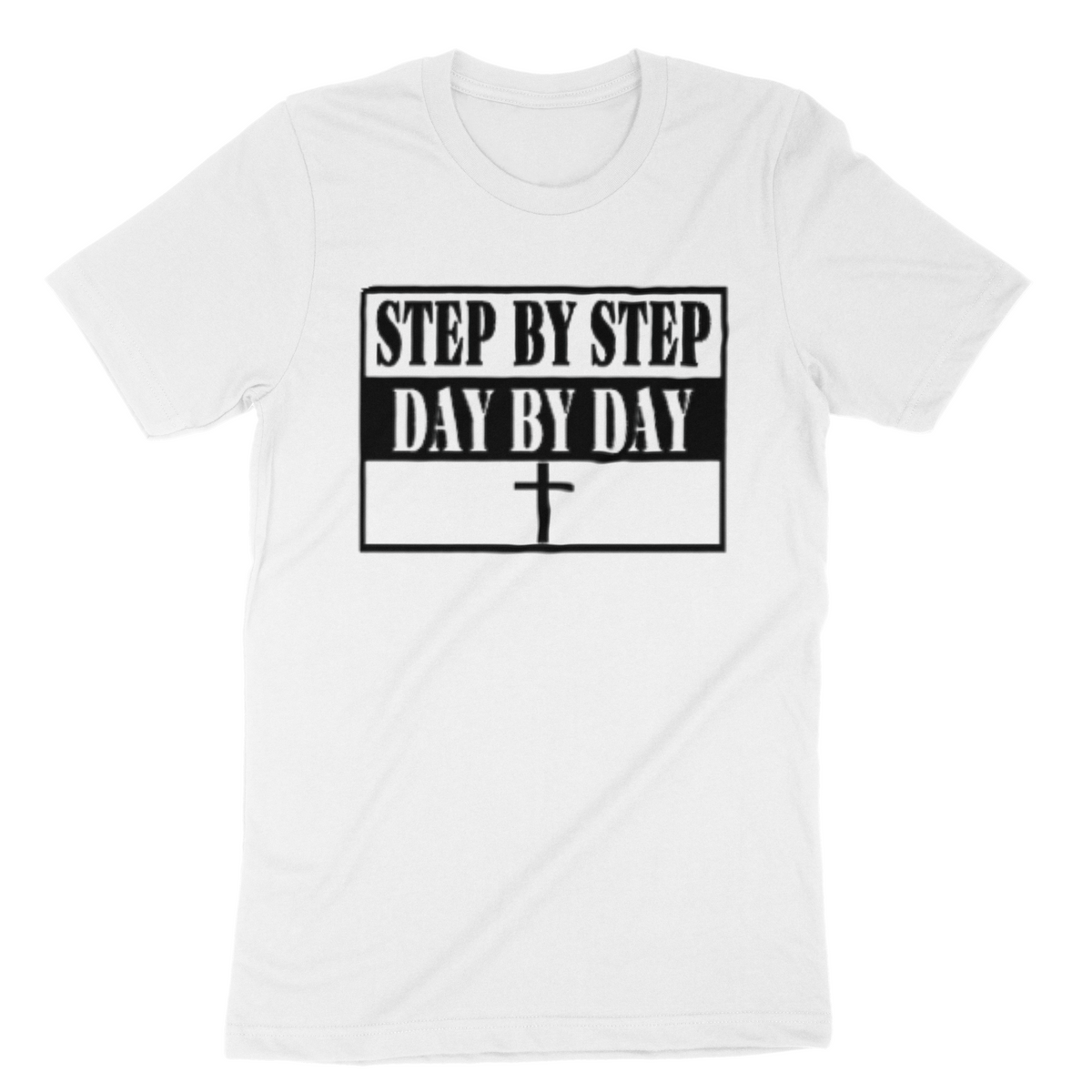Step by step day by day tshirt